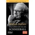 Schroeder, Alice: Warren Buffett - Das Leben ist wie ein Schneeball