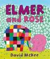 David McKee | Elmer and Rose | Taschenbuch | Englisch (2008) | o. Pag.