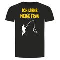 Ich Liebe Meine Frau Angeln T-Shirt - Es Wenn Mich Zum Gehen Lässt Angler