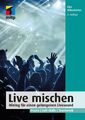 Live mischen | Eike Hillenkötter | Taschenbuch | mitp Professional | 256 S.