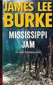 Mississippi Jam: Ein Dave-Robicheaux-Krimi von James lee... | Buch | Zustand gut