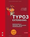 TYPO3- Extensions. Professionelle Frontend- und Backend-... | Buch | Zustand gut