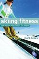 Ski-Fitness: Erreichen Sie Ihr Potenzial auf der Piste, Mark Hines