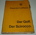 Werkstatthandbuch VW Golf I Typ 17 / VW Scirocco I Typ 53 Stand Juni 1974!