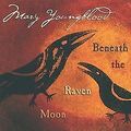 Beneath the Raven Moon von Youngblood,Mary | CD | Zustand sehr gut