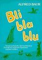 Bli - bla - blu: Reime, Verse und Lieder, die bei Kinder... | Buch | Zustand gut