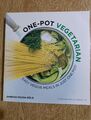 One-Pot Vegetarier - Einfache pflanzliche Mahlzeiten in einem Topf von Sabrina Fauda-Rolle 2018
