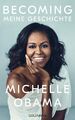 BECOMING | Meine Geschichte | Michelle Obama | Buch | 544 S. | Deutsch | 2018