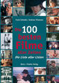 Die 100 besten Filme aller Zeiten | Frank Schnelle, Andreas Thiemann | 2013