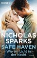 Safe Haven - Wie ein Licht in der Nacht: Roman Nicholas Sparks
