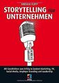 Storytelling für Unternehmen: Mit Geschichten zum E... | Buch | Zustand sehr gut