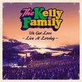 Kelly Family,The - We Got Love-Live At Loreley [2 CDs]