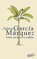 Leben, um davon zu erzählen von Garcia Marquez, Gabriel | Buch | Zustand gut