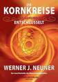 Die Kornkreise: Das Geheimnis entschlüsselt Neuner, Werner J Buch