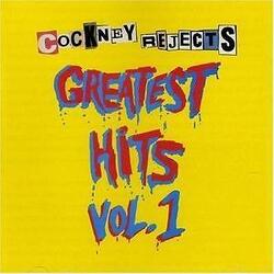 Greatest Hits Vol.1 von Cockney Rejects (2004)