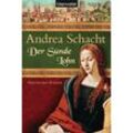 Der Sünde Lohn / Alyss, die Tochter der Begine Almut Bd.3 - Andrea Schacht, Taschenbuch