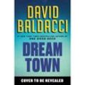 Dream Town - David Baldacci, Kartoniert (TB)
