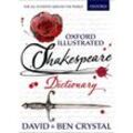 Oxford Illustrated Shakespeare Dictionary - David Crystal, Ben Crystal, Taschenbuch