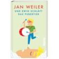Und ewig schläft das Pubertier / Pubertier Bd.3 - Jan Weiler, Gebunden