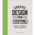 Graphic Design For Everyone - Cath Caldwell, Gebunden