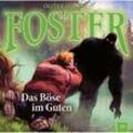 Foster - Das Böse im Guten, 1 Audio-CD - Oliver Döring (Hörbuch)