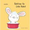 Bathtime for Little Rabbit - Jörg Mühle, Pappband