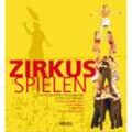 Zirkus-Spielen, m. DVD - Rudi Ballreich, Tobias Lang, Udo von Grabowiecki, Kartoniert (TB)