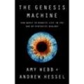 The Genesis Machine - Amy Webb, Andrew Hessel, Gebunden