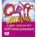 Kinder spielen mit Orff-Instrumenten - Elke Gulden, Bettina Scheer, Kartoniert (TB)