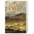 Der dunkle Himmel - Astrid Fritz, Taschenbuch