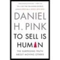 To Sell Is Human - Daniel H. Pink, Kartoniert (TB)