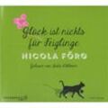 Glück ist nichts für Feiglinge,4 Audio-CD - Nicola Förg (Hörbuch)