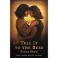 Tell it to the Bees - Fiona Shaw, Taschenbuch