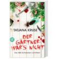 Der Gärtner war's nicht! / Konny und Kriemhild Bd.1 - Tatjana Kruse, Taschenbuch