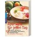 Ayurveda für jeden Tag - Ernst Schrott, Taschenbuch