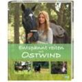 Entspannt reiten mit Ostwind / Ostwind Sachbücher Bd.2 - Almut Schmidt, Gebunden