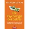 Die Psychologie des Geldes - Ruediger Dahlke, Taschenbuch