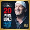 20 Jahre DJ Ötzi - Party ohne Ende (Gold Edition, 2 CDs) - DJ Ötzi. (CD)