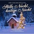 Die Geschichte von Stille Nacht, heilige Nacht, 2 Audio-CDs - Thomas Tippner (Hörbuch)