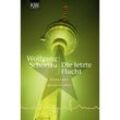Die letzte Flucht / Georg Dengler Bd.6 - Wolfgang Schorlau, Taschenbuch