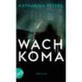 Wachkoma / Hannah Jakob Bd.2 - Katharina Peters, Taschenbuch