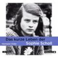 Das kurze Leben der Sophie Scholl, CD - Hermann Vinke (Hörbuch)