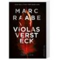 Violas Versteck / Tom Babylon Bd.4 - Marc Raabe, Kartoniert (TB)