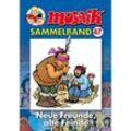 MOSAIK Sammelband - Neue Freunde, alte Feinde - Mosaik Team, Kartoniert (TB)