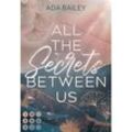 All the Secrets Between Us - Ada Bailey, Taschenbuch
