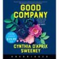 Good Company - Cynthia D'Aprix Sweeney (Hörbuch)