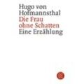 Die Frau ohne Schatten - Hugo von Hofmannsthal, Taschenbuch