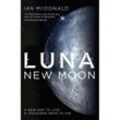 Luna: New Moon - Ian MacDonald, Kartoniert (TB)