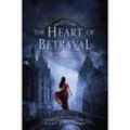 The Heart of Betrayal - Mary E. Pearson, Gebunden