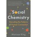 Social Chemistry - Marissa King, Taschenbuch